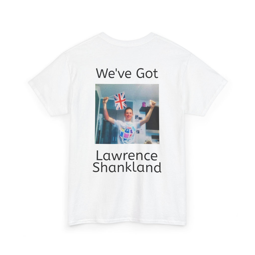 We've Got Lawrence Shankland T‑Shirt